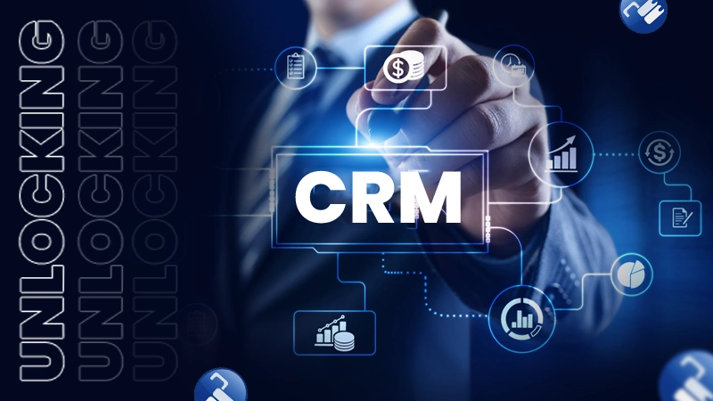 unlocking crm